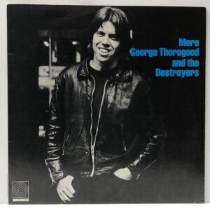 More George Thorogood and the Destroyers (USED LP)