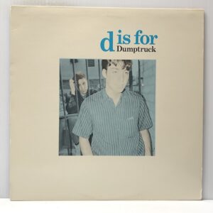 D Is For Dumptruck (USED LP)