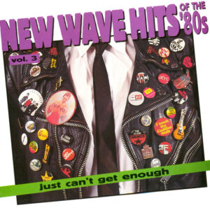 VOL 3-JUST CAN'T GET ENOUGH (CD)