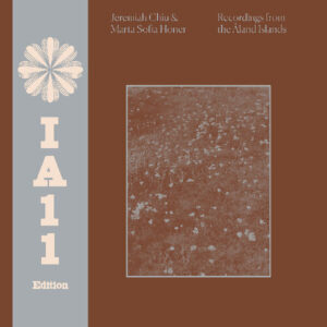 Recordings From The Aland Islands (IA11 Edition)