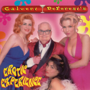 Calvert DeForest's Erotic Experience (CD)