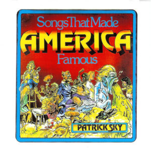 Songs That Made America Famous (CD)