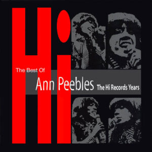 HI RECORD YEARS:BEST OF ANN PEBBLES (CD)
