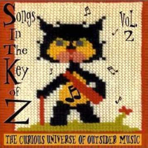 VOL. 2 - SONGS IN THE KEY OF Z