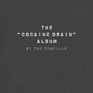 The Cocaine Drain Album (CD)
