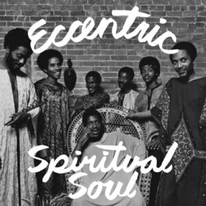 Eccentric Spiritual Soul (New LP)