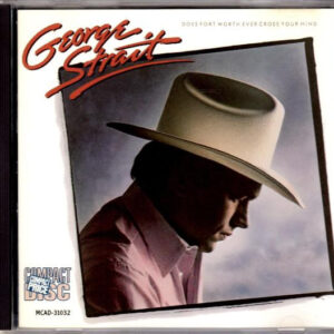 Does Fort Worth Ever Cross Your Mind (CD)