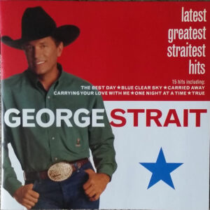 Latest Greatest Straitest Hits (CD)