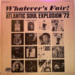 Whatevers Fair Atlantic Soul Explosion 72 (USED LP