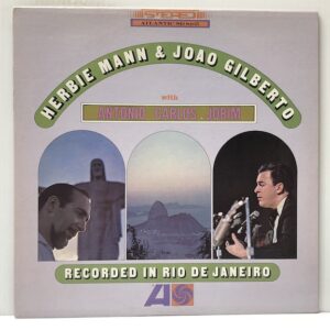 Herbie Mann & Joao Gilberto with Antonio Carlos