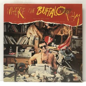 Where the Buffalo Roam (USED LP)