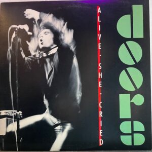 Alive She Cried (USED LP)