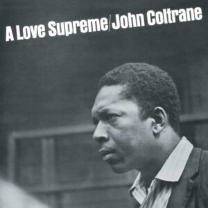 LOVE SUPREME (NEW LP)