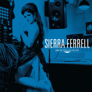 Sierra Ferrell Live at Third Man Records (New LP)