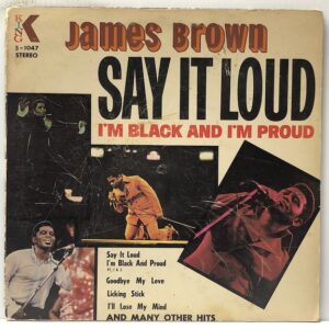 Say It Loud Im Black and Im Proud (USED LP)