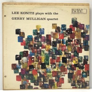 Lee Konitz Plays with the Gerry Mulligan Quartet