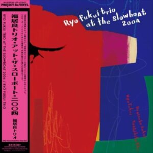 Ryo Fukui Trio At The Slowboat 2004 (New LP)