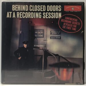 Behind Closed Doors at a Recording Session
