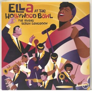 Ella at the Hollywood Bowl The Irving Berlin Songb