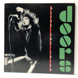 Alive She Cried (USED LP)