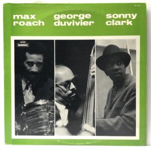 Max Roach/Sonny Clark/George Duvivier (USED LP)