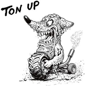 Ton Up (NEW LP)