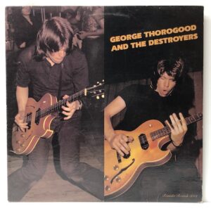 George Thorogood and the Destroyers (USED LP)