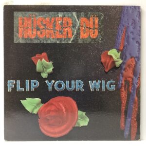 Flip Your Wig (USED LP)
