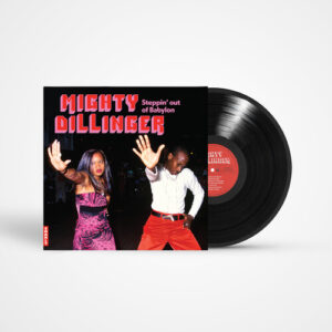 Mighty Dillinger Steppin' Out of Babylon (New LP)
