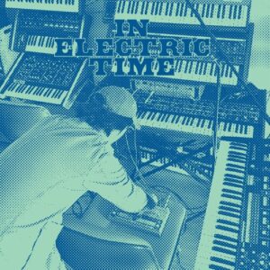In Electric Time (New LP)