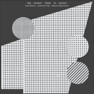 The Closest Thing to Silence (New LP)