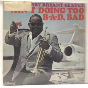 Aint Doing Too B-A-D Bad (USED LP)