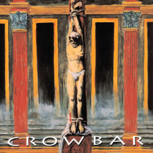 CROWBAR (NEW LP)
