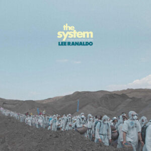 The System (NEW LP)