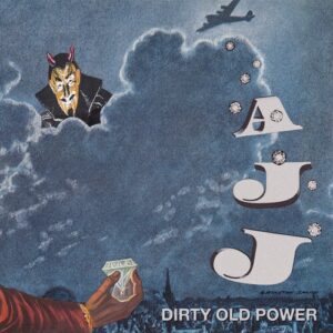 Dirty Old Power (New LP)