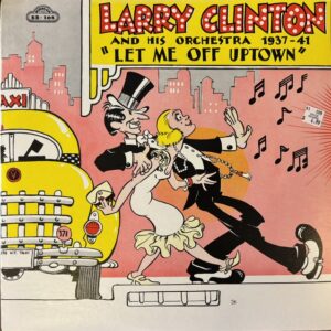 Let Me Off Uptown 1937-41