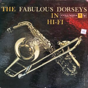 Fabulous Dorseys In Hi-Fi