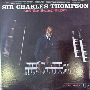 Sir Charles Thompson And The Swing Organ