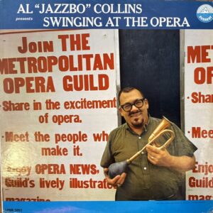 Al Jazzbo Collins Presents Swinging At The Opera