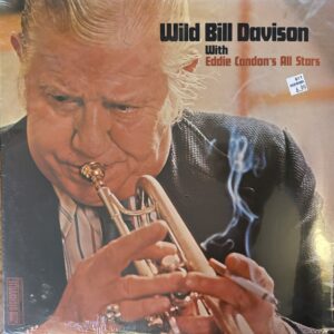 Wild Bill Davison With Eddie Condons All Stars