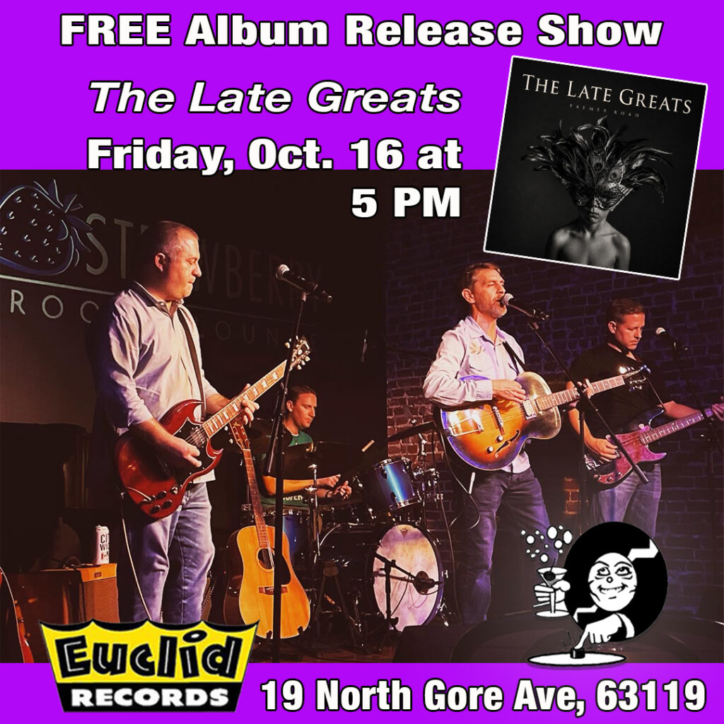 The Late Greats free show on stage at Euclid Records, October 16
